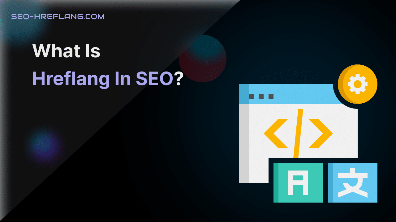 Hreflang in SEO